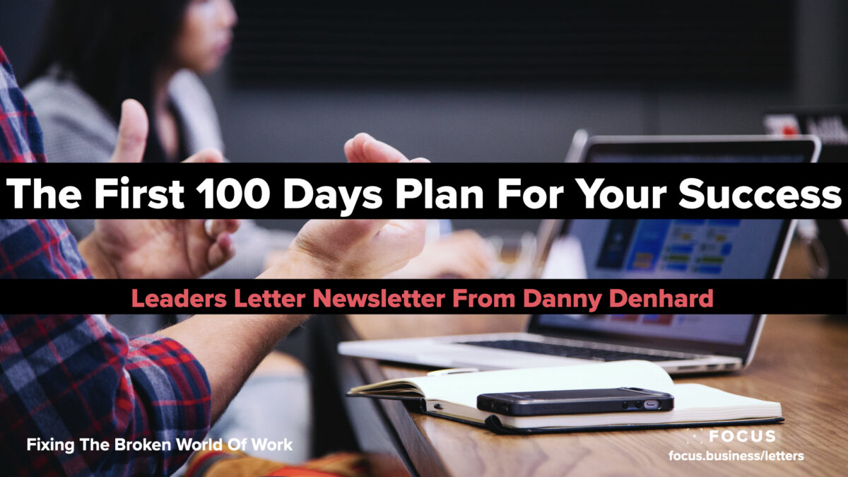 The first 100 days - leaders letter 91
