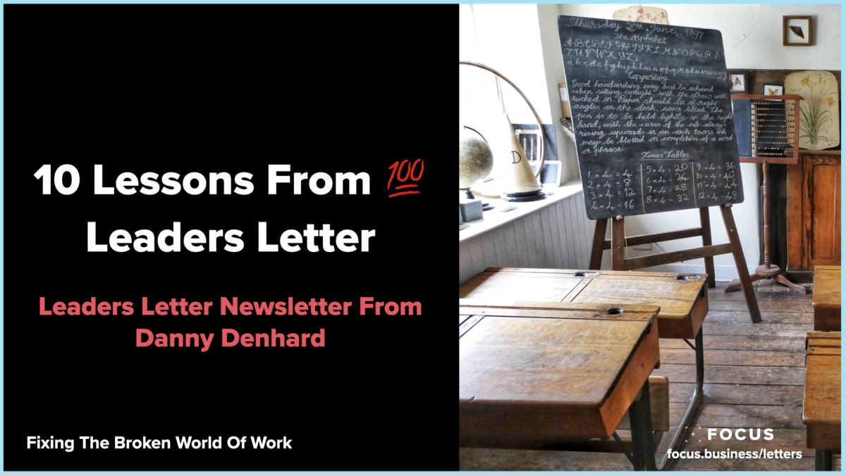 10 lessons from 100 leaders letters - leadership newsletter 100