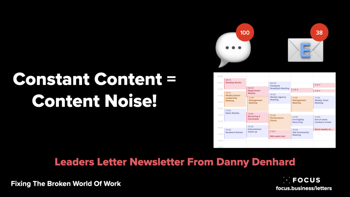 Constant Content = Content Noise - leaders letter 96
