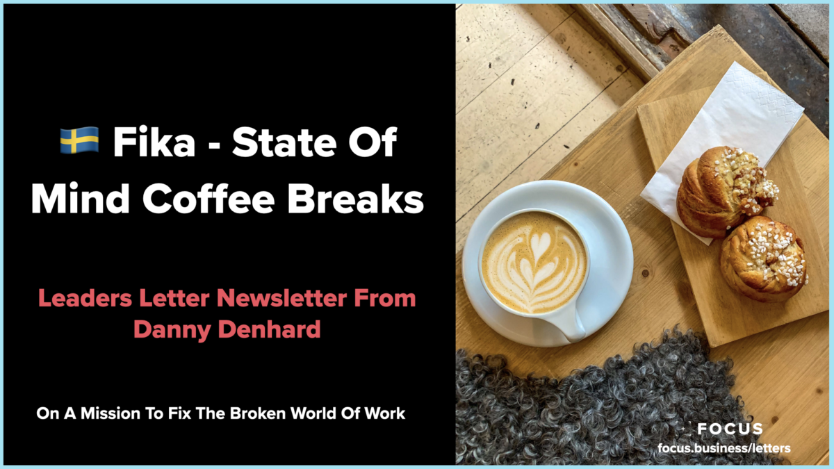 Fika - State Of Mind Coffee Breaks - Leaders Letter