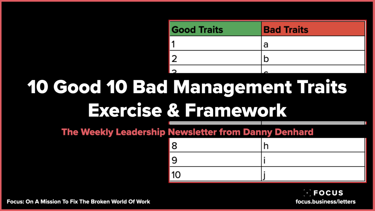 10 Good 10 Bad Management Traits Exercise & Framework - Leaders Letter