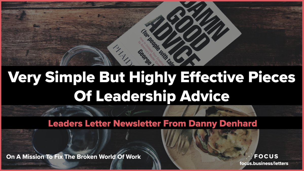 Very Simple But Highly Effective Pieces Of Leadership Advice - Leaders Letter