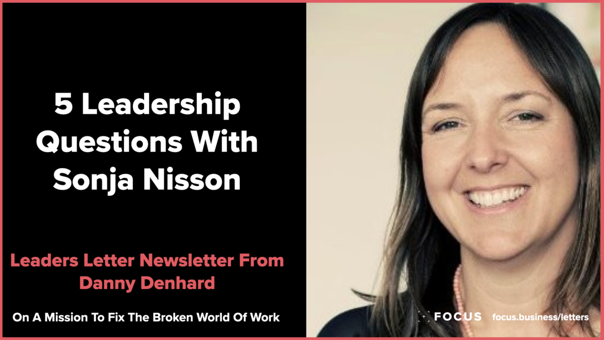 5 leadership questions with Sonja Nisson - leaders letter newsletter